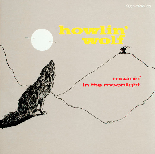 Howlin' Wolf - Moanin' In The Moonlight - 2016