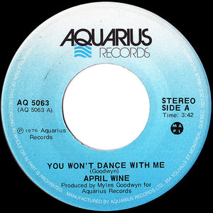 April Wine - You Won't Dance With Me - 1976