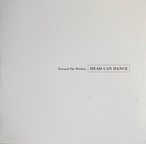 Dead Can Dance - Toward The Within - 2016