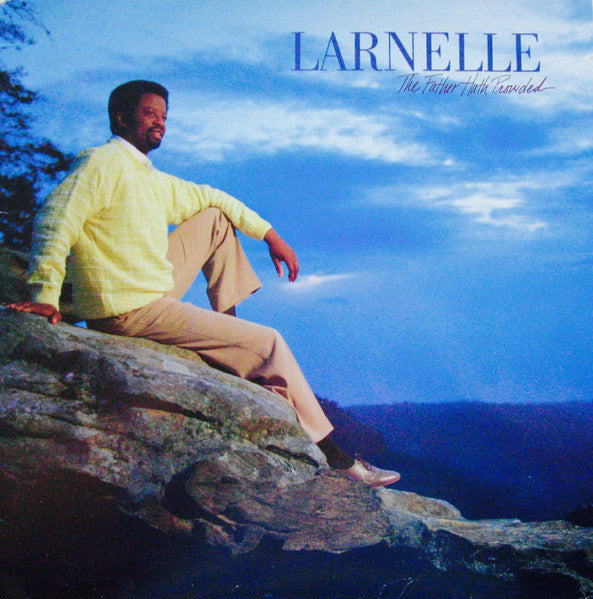 Larnelle Harris - The Father Hath Provided - 1987