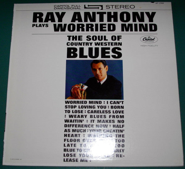 Ray Anthony - Worried Mind (The Soul Of Country Western Blues) - 1962