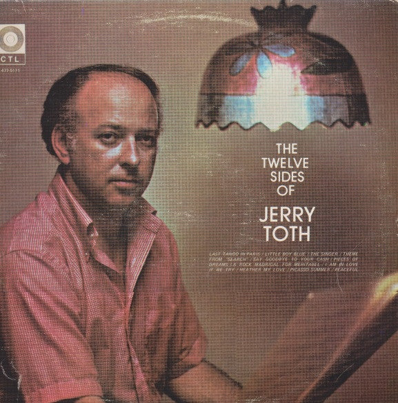 Jerry Toth - The Twelve Sides Of Jerry Toth - 1973