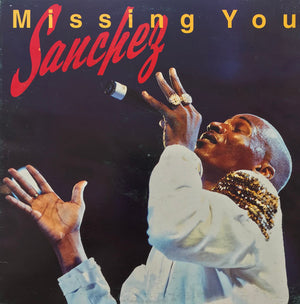 Sanchez - Missing You