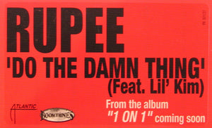 Rupee Feat. Lil' Kim - Do The Damn Thing - 2005