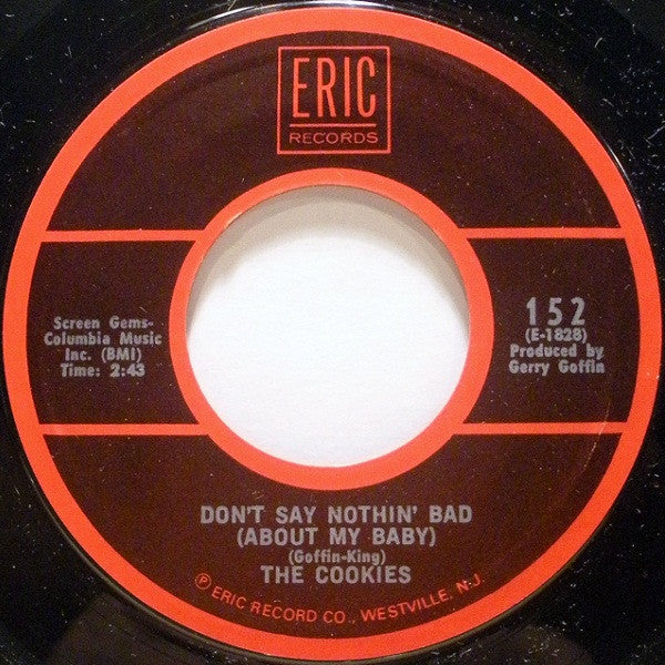 The Cookies - Chains / Don't Say Nothin' Bad (About My Baby)