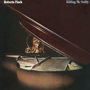 Roberta Flack - Killing Me Softly