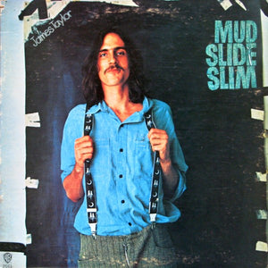 James Taylor - Mud Slide Slim And The Blue Horizon - 1971