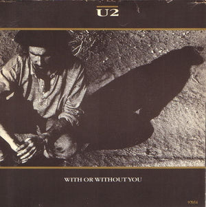 U2 - With Or Without You - 1987