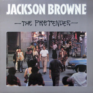 Jackson Browne - The Pretender