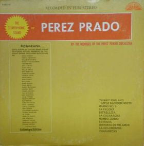 The Members Of The Perez Prado Orchestra - The Stereophonic Sound Of Perez Prado Vinyl Record