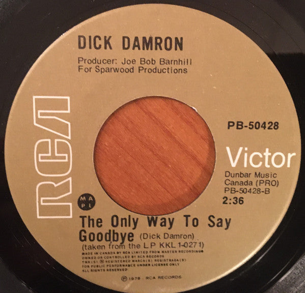 Dick Damron - Whiskey Jack / The Only Way To Say Goodbye Vinyl Record