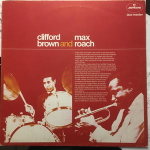 Clifford Brown And Max Roach - Clifford Brown And Max Roach -