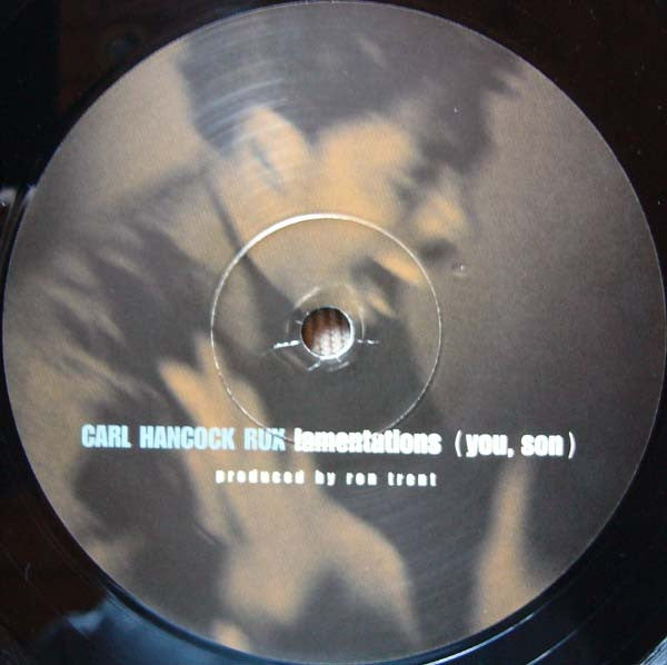 Carl Hancock Rux - Lamentations (You, Son) - 2001