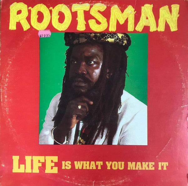 Rootsman - Life Is What You Make It