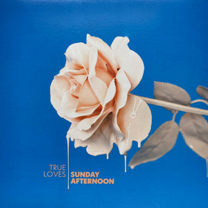 True Loves - Sunday Afternoon Vinyl Record