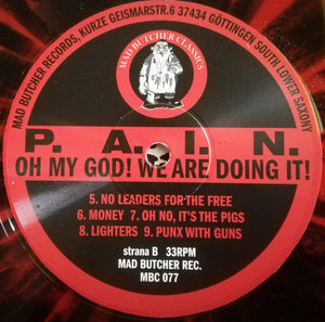 P.A.I.N. - Oh My God! We're Doing It!