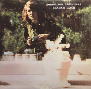 Graham Nash - Songs For Beginners - 1971