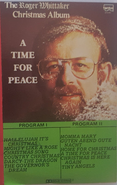 Roger Whittaker - A Time For Peace (The Roger Whittaker Christmas Album)