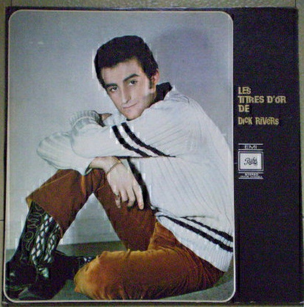 Dick Rivers - Les Titres D'or - 1969