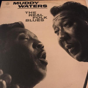 Muddy Waters - The Real Folk Blues