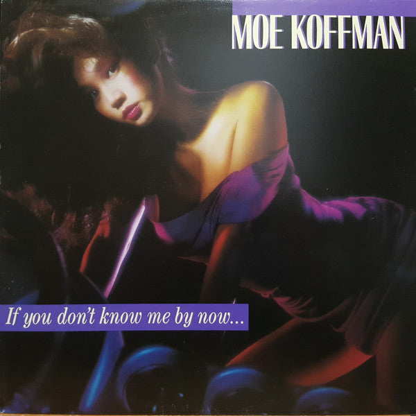 Moe Koffman - If You Don't Know Me By Now...