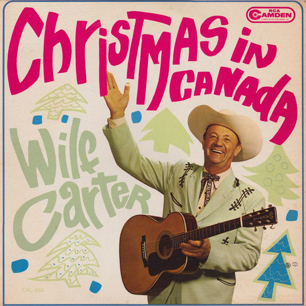 Wilf Carter - Christmas In Canada