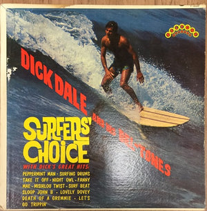 Dick Dale And His Del-Tones - Surfers' Choice Vinyl Record