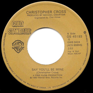 Christopher Cross - Arthur's Theme (Best That You Can Do) / Say You'll Be Mine -