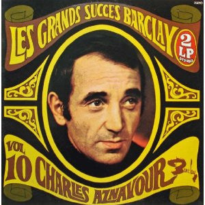 Charles Aznavour - Les Grands Succès Barclay Vol 10 - 1972