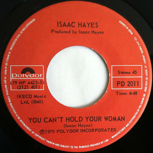 Isaac Hayes - Don't Let Go / You Can't Hold A Woman