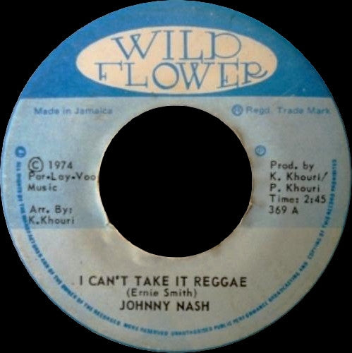 Johnny Nash - I Can't Take It Reggae - 1974