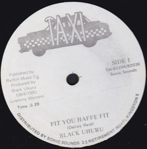 Black Uhuru - Fit You Haffe Fit