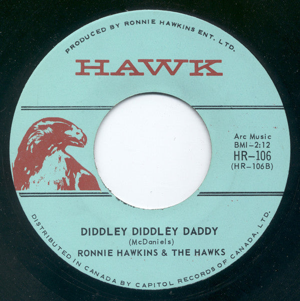 Ronnie Hawkins And Hawks (2), The - Bluebirds Over The Mountain / Diddley Diddley Daddy - 1965