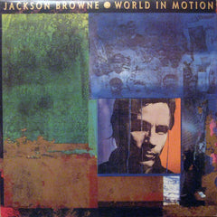 Jackson Browne - World In Motion - 1989