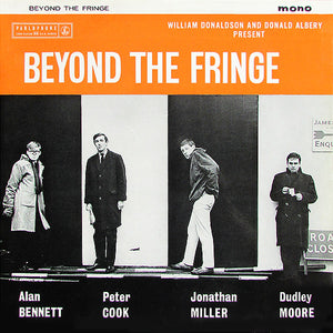 William Donaldson ,Donald Albery,Beyond The Fringe - And  Present  Beyond The Fringe Vinyl Record