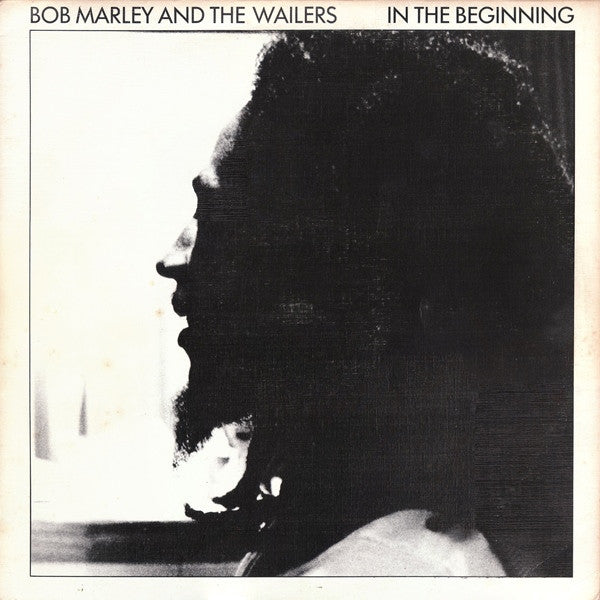 Bob Marley And The Wailers - In The Beginning Vinyl Record