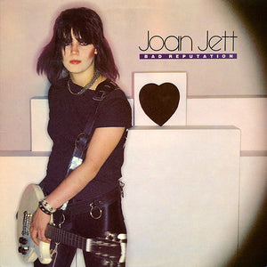 Joan Jett - Bad Reputation - 1981
