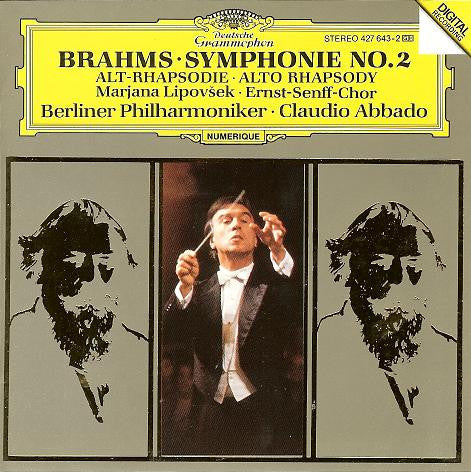 Johannes Brahms, Marjana Lipovšek • Ernst Senff Chor Berlin, Berliner Philharmoniker • Claudio Abbado - Symphonie No. 2 • Alto Rhapsody (CD) - 1989