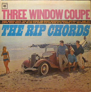 Rip Chords, The - Three Window Coupe - 1964