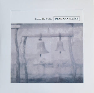 Dead Can Dance - Toward The Within - 2016