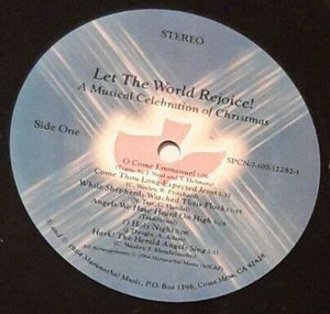Tom Howard With Cathedral Choir Of The First Presbyterian Church Of Hollywood, The And The Maranatha! Children's Chorus - Let The World Rejoice! - A Musical Celebration Of Christmas - 1984