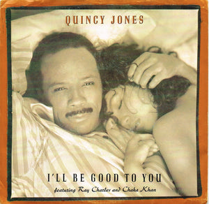 Quincy Jones - I'll Be Good To You - 1989
