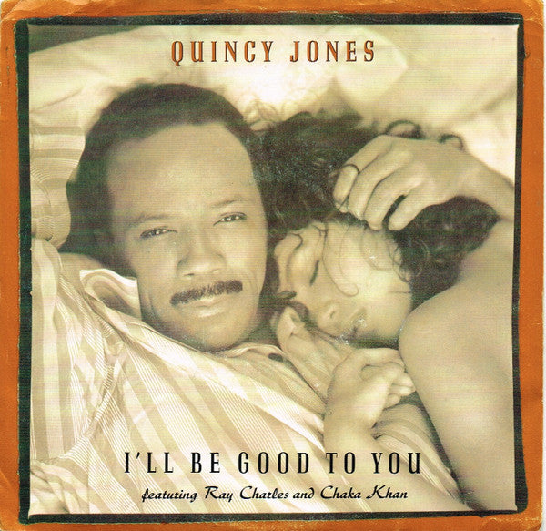Quincy Jones - I'll Be Good To You - 1989