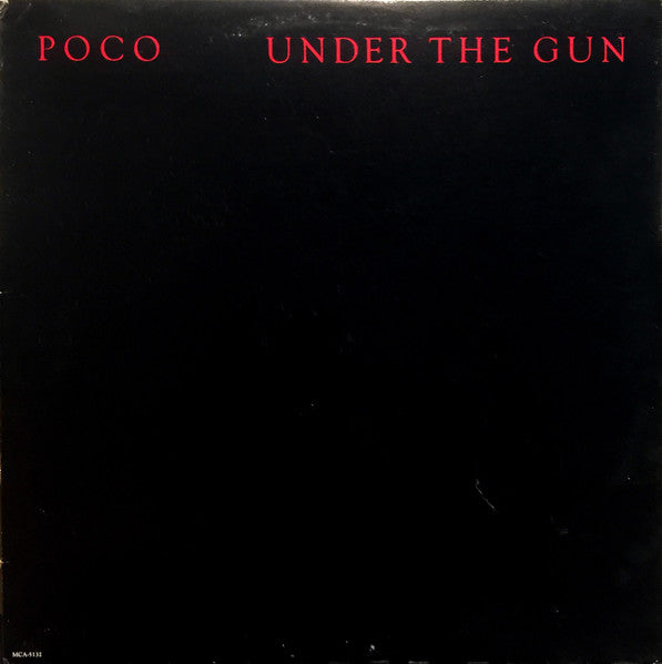 Poco - Under The Gun - 1980