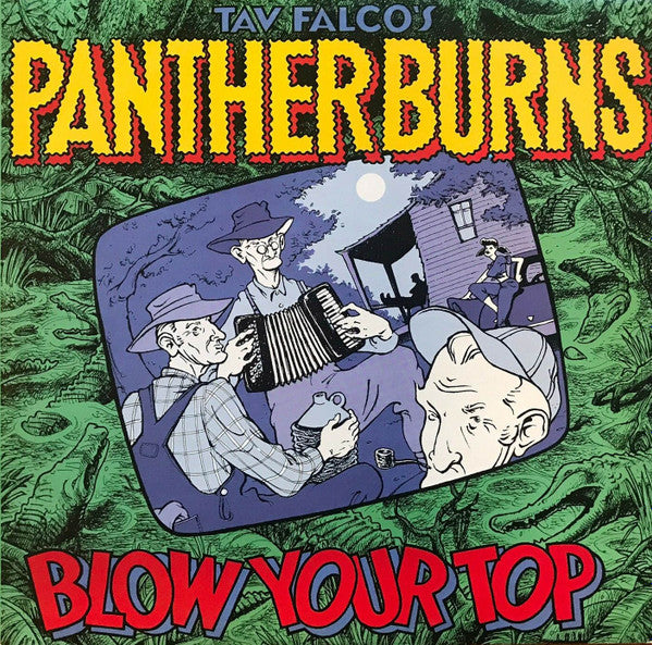 Tav Falco's Panther Burns - Blow Your Top