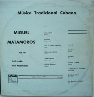 Miguel Matamoros - Música Tradicional Cubana Vol. III