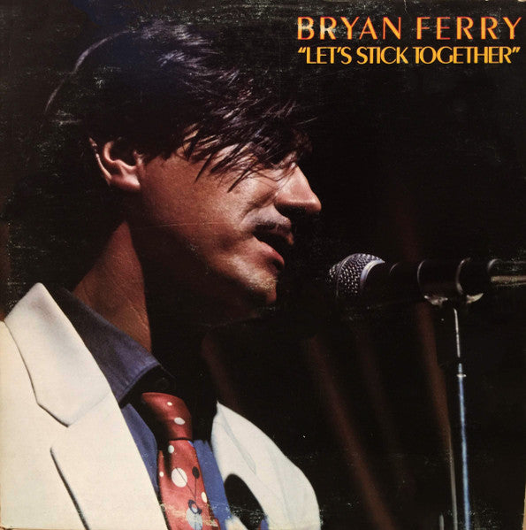 Bryan Ferry - Let's Stick Together - 1976