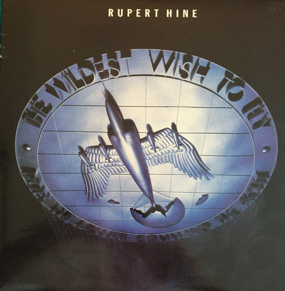 Rupert Hine - The Wildest Wish To Fly Vinyl Record