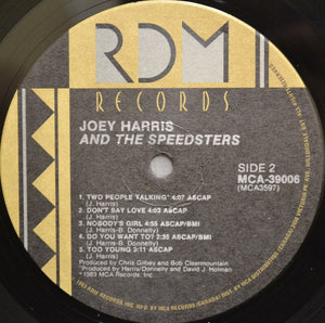 Joey Harris And The Speedsters - Joey Harris And The Speedsters - 1983