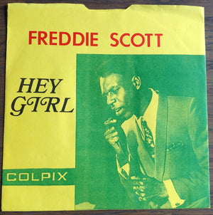 Freddie Scott  - Hey, Girl / The Slide Vinyl Record